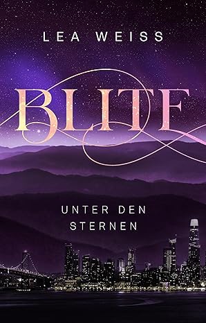 Blite - Unter den Sternen (Blite - Die Seelenbücher 2)