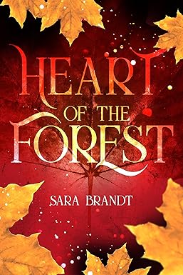 Heart of the Forest von Sara Brandt