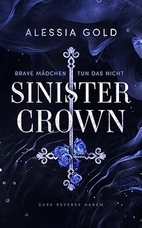Sinister Crown von Alessia Gold