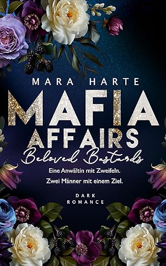 Beloved Bastards (Mafia Affairs 2) von Mara Harte