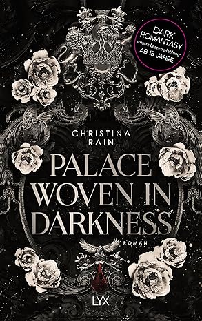 Palace woven in darkness (Blood and Magic 2) von Christina Rain